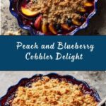 Peach and Blueberry Cobbler Recipe