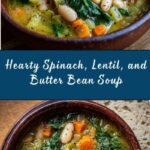 Spinach, Lentil, and Butter Bean Soup Recipe
