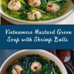 Vietnamese Mustard Green Soup with Shrimp Balls Recipe