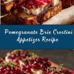 Pomegranate Brie Crostini Appetizer Recipe