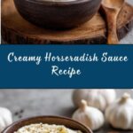 Creamy Horseradish Sauce Recipe