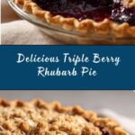 Triple Berry Rhubarb Pie Recipe