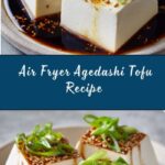 Air Fryer Agedashi Tofu Recipe