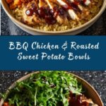 BBQ Chicken & Roasted Sweet Potato Bowls Recipe