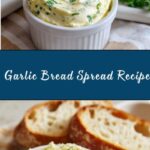 Easy Homemade Garlic Bread Spread Recipe