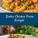 Butter Chicken Pasta Recipe