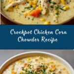 Crockpot Chicken Corn Chowder Recipe