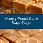 Easiest Peanut Butter Fudge Recipe