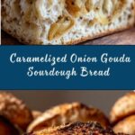 Caramelized Onion & Gouda Sourdough Recipe