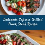 Balsamic Caprese Grilled Flank Steak Recipe