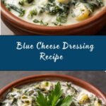 Creamy Blue Cheese Dressing Recipe