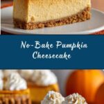 No-Bake Pumpkin Cheesecake Recipe